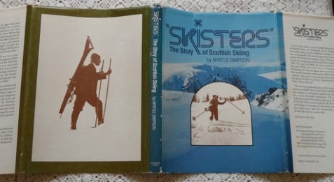 Skisters: The Story of Scottish Skiing - Myrtle Simpson