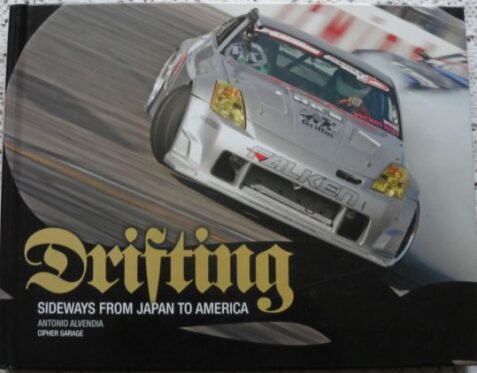 Drifting: Sideways from Japan to America - Motorsport - The Art of Taking Bends