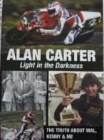 Alan Carter - Light in the Darkness: The Truth about Mal and Me - SIGNED
