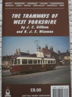 The Tramways of West Yorkshire - J. C. Gillham & R. J. S. Wiseman