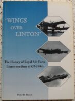 'Wings Over Linton' The History of Royal Air Force Linton-on-Ouse (1937-1994)