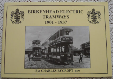Birkenhead Electric Tramways 1901-1937 - Charles Rycroft - Lovely condition