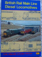 British Rail Main Line Diesel Locomotives by Colin J. Marsden & Graham B. Fenn