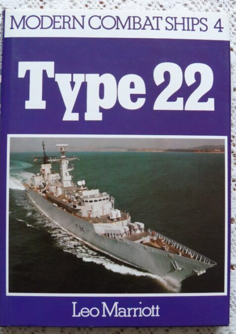 Modern Combat Ships No 4: Type 22 by Leo Marriott