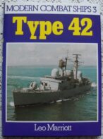Modern Combat Ships No. 3 : Type 42 by Leo Marriott