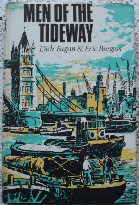 Men of the Tideway by Dick Fagan & Eric Burgess