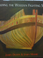 Building the Wooden Fighting Ship by James Dodd & James Moore - HMS Thunderer