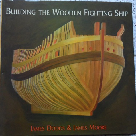 Building the Wooden Fighting Ship by James Dodd & James Moore - HMS Thunderer