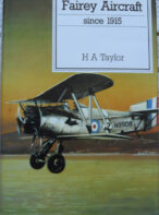 Fairey Aircraft Since 1915 by H A Taylor (Putnam)