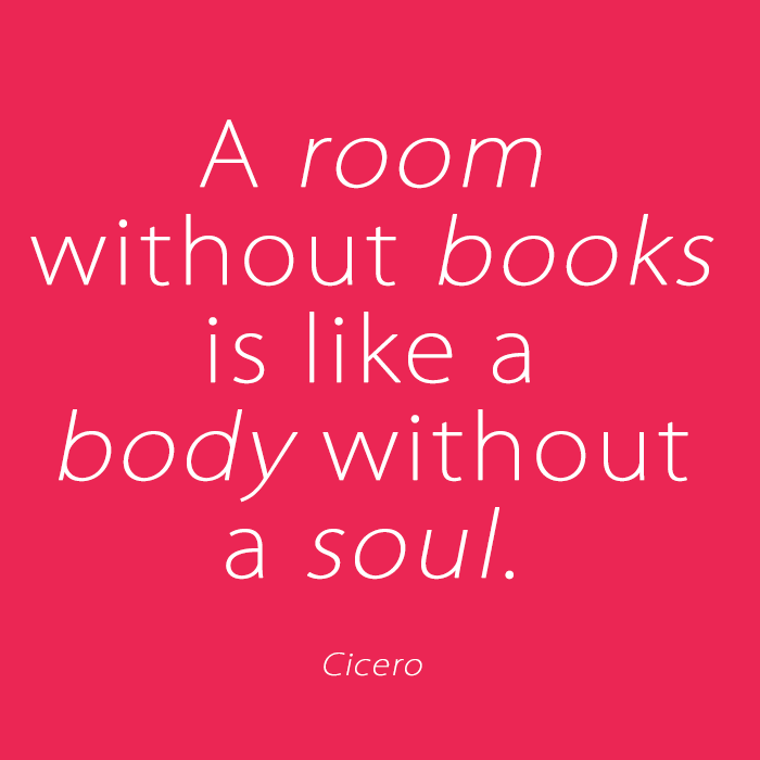 A room without books is like a body without a soul - Quote by Cicero