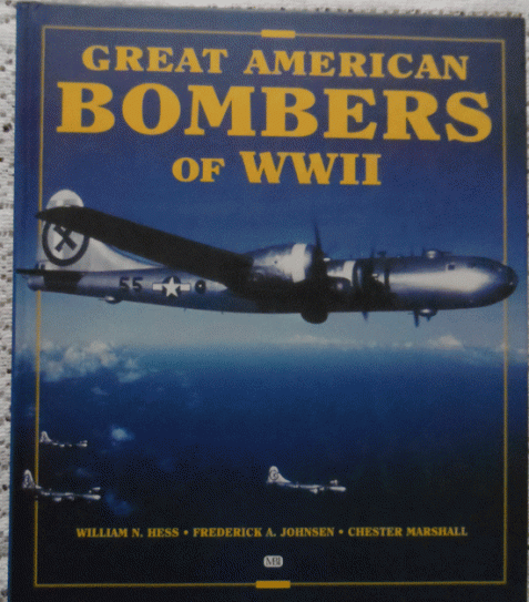 Great American Bombers of World War 2: B-17 Flying Fortress by Hess, Johnsen and Marshall