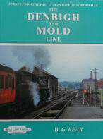 Railways of North Wales: Denbigh and Mold Line (Scenes from the Past 15)
