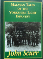 Malayan Tales Of The Yorkshire Light Infantry Edited by John Scurr