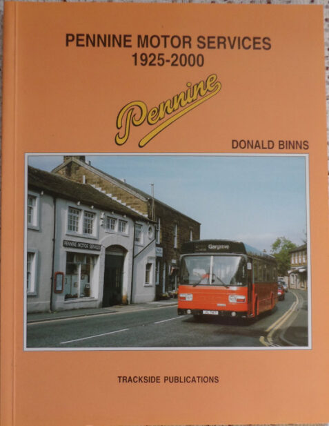 Pennine Motor Services 1925-2000 By Donald Binns