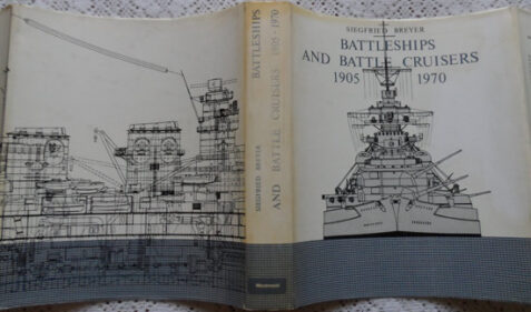 Dust Jacket Battleships and Battle Cruisers 1905-1970: Historical Development of the Capital Ship By Siegfried Breyer
