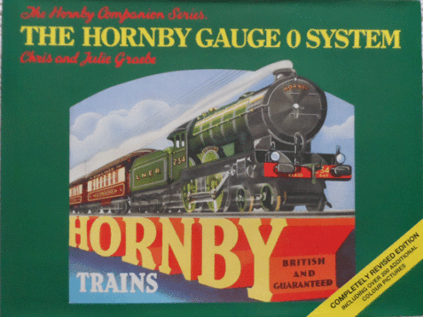 The Hornby Gauge 0 System (The Hornby Companion Series) Completely Revised Edition )