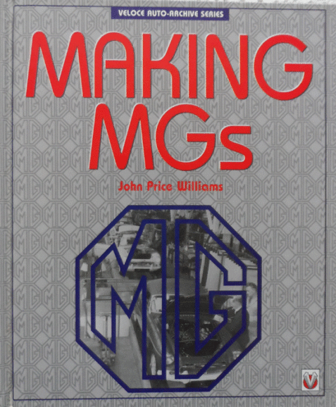 Making MGs (Veloce Auto-Archive Series)