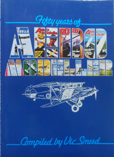 Fifty Years of Aeromodeller Compiled by Vic Smeed