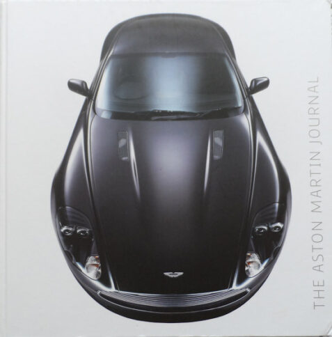 The Aston Martin Journal Volume One: No Hunting or Fishing