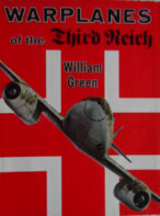 Warplanes of the Third Reich By William Green