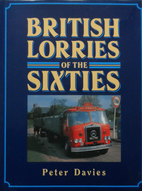 British Lorries of the Sixties By Peter Davies