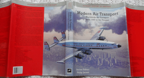 Modern Air Transport: Worldwide Air Transport from 1945 to the Present (Putnam History of Aircraft)