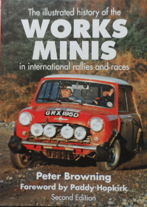 The Illustrated History of the Works Minis By Peter Browning