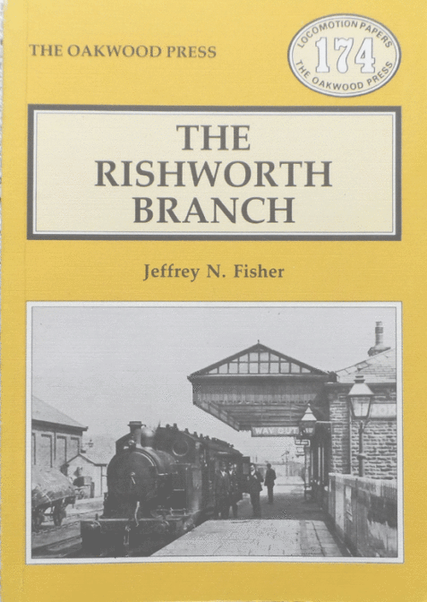 The Rishworth Branch (Locomotion Papers)