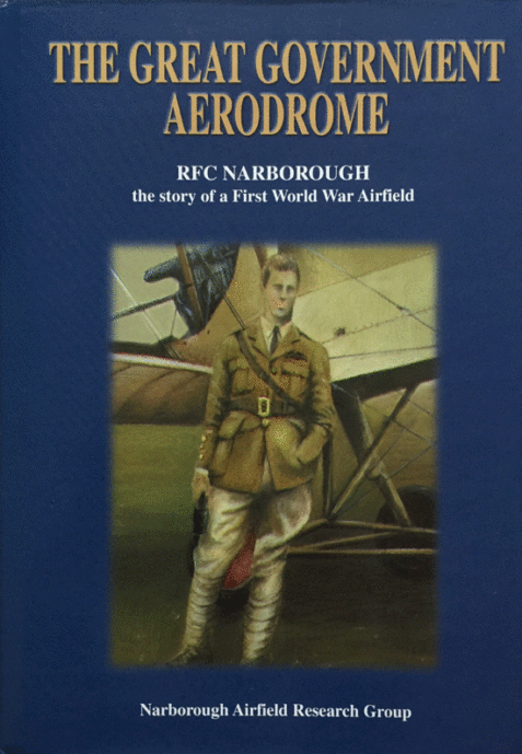 The Great Government Aerodrome: RFC Narborough - The story of a First World War Airfield