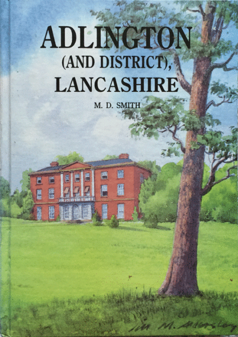 Adlington (and District) Lancashire By M. D. Smith
