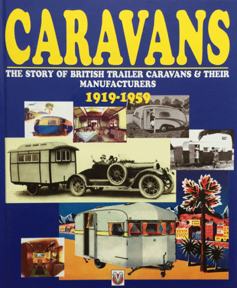 Caravans: The Story of British Trailer Caravans & Their Manufacturers 1919-59 By Andrew Jenkinson