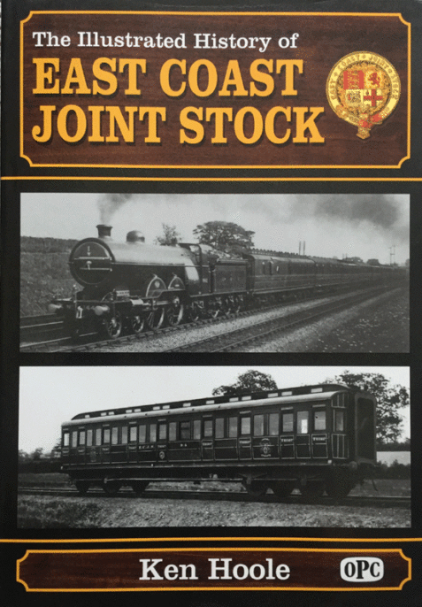 The Illustrated History of East Coast Joint Stock By Ken Hoole