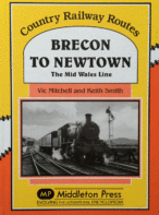 Brecon to Newtown: The Mid Wales Line