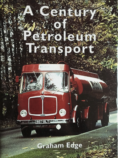 A Century of Petroleum Transport By Graham Edge