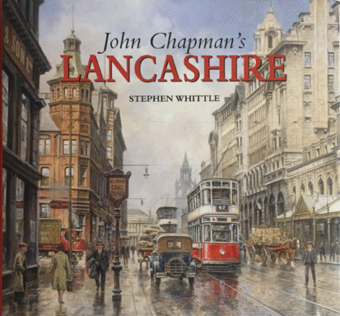 John Chapman's Lancashire By Stephen Whittle