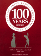Lancashire Ladies County Golf Association 1900-2000: 100 years of Lancashire Ladies' Golf