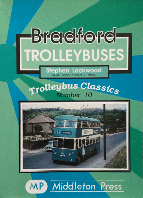 Bradford Trolleybuses By Stephen Lockwood
