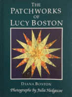 The Patchworks of Lucy Boston By Diana Boston