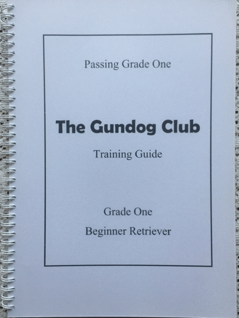 The Gundog Club Training Guide: Passing Grade One By Pippa