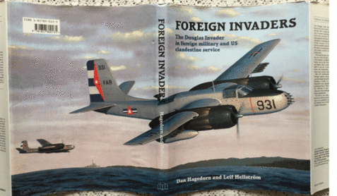 Foreign Invaders: The Douglas Invader in Foreign Military and U S Clandestine Service