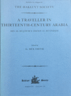A Traveller in Thirteenth-Century Arabia: Ibn Al-Mujawir's Tarikh Al-Mustabsir
