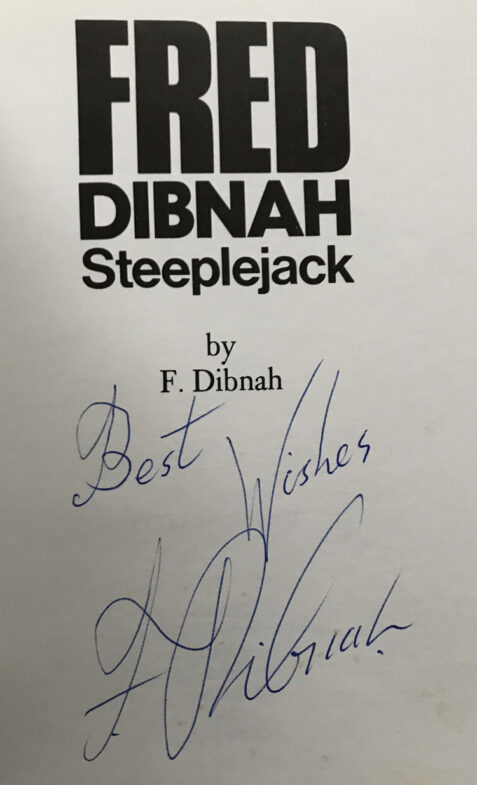 Fred Dibnah Steeplejack - Signed Copy