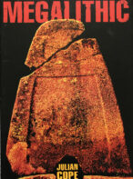The Megalithic European: The 21st Century Traveller in Prehistoric Europe by Julian Cope