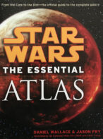 Star Wars: The Essential Atlas By Daniel Wallace & Jason Fry