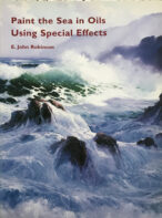 Paint the Sea in Oils Using Special Effects By E. John Robinson
