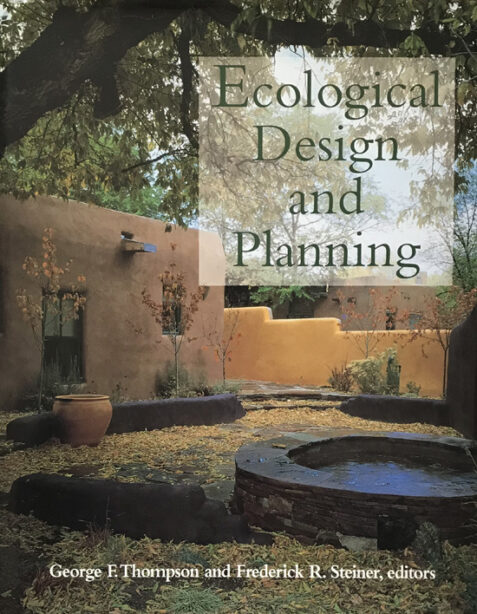 Ecological Design and Planning By George F. Thompson and Frederick R. Steiner
