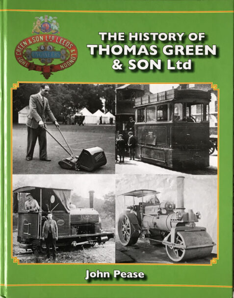 The History of Thomas Green & Son Ltd By John Pease