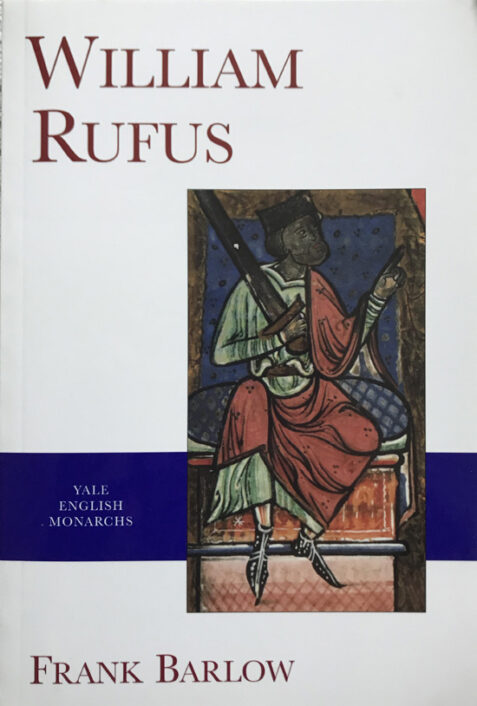 William Rufus (Yale English Monarchs Series) By Frank Barlow