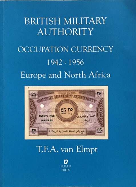 British Military Authority Occupation Currency 1942-1956: Europe and North Africa