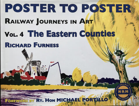 Railway Journeys in Art Vol 4: The Eastern Counties (Poster to Poster)